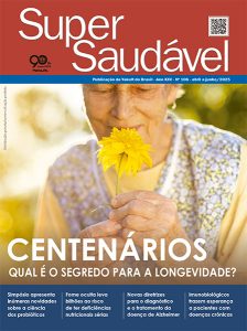 super-saudavel-edicao-106-centenarios-qual-e-o-segredo-para-a-longevidade