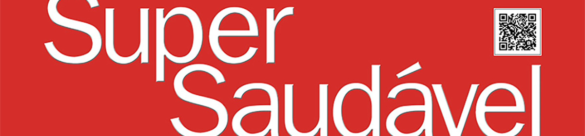 Super Saudável celebra 25 Anos